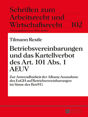 cover image of Betriebsvereinbarungen und das Kartellverbot des Art. 101 Abs. 1 AEUV